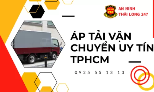 Áp Tải Vận Chuyển Uy Tín TPHCM