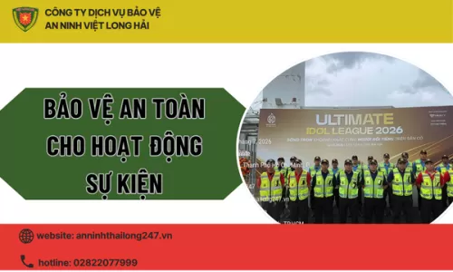 Bảo Vệ An Toàn Cho Hoạt Động Sự Kiện