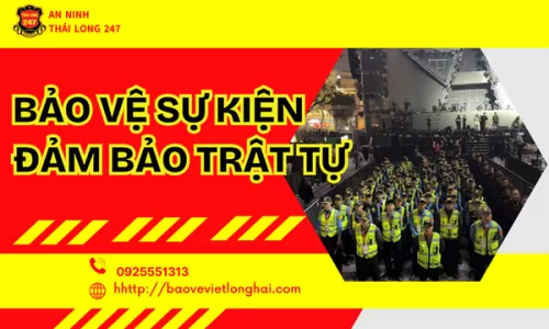 Bảo vệ sự kiện đảm bảo trật tự