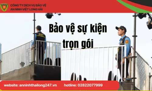 Bảo vệ sự kiện trọn gói