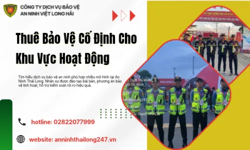 Dịch Vụ Bảo Vệ An Ninh Phù Hợp Nhiều Mô Hình