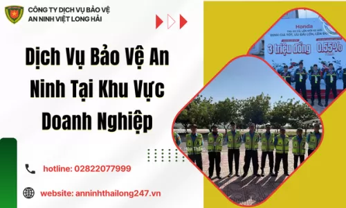 Dịch Vụ Bảo Vệ An Ninh Tại Khu Vực Doanh Nghiệp