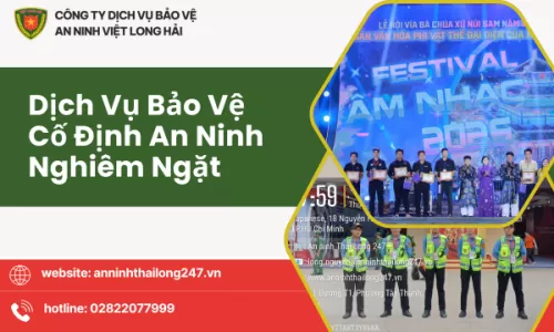 Dịch Vụ Bảo Vệ Cố Định An Ninh Nghiêm Ngặt