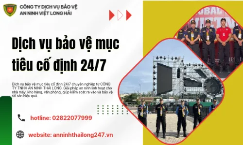 Dịch vụ bảo vệ mục tiêu cố định 24/7