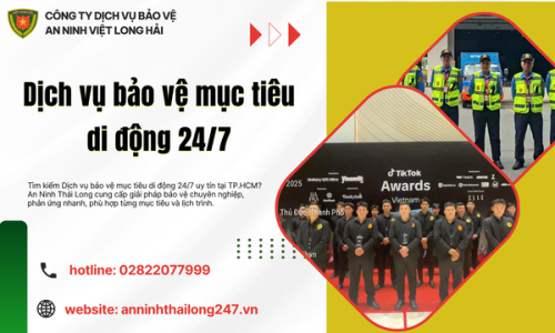 Dịch vụ bảo vệ mục tiêu di động 24/7