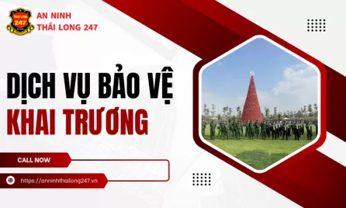 Dịch vụ bảo vệ sự kiện khai trương
