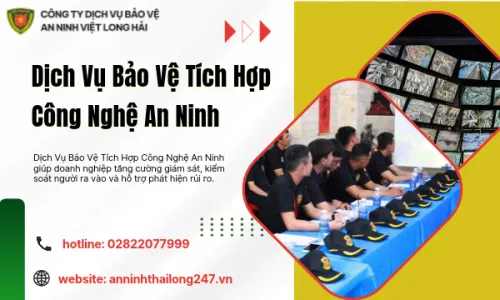 Dịch Vụ Bảo Vệ Tích Hợp Công Nghệ An Ninh