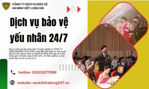 Dịch vụ bảo vệ yếu nhân 24/7