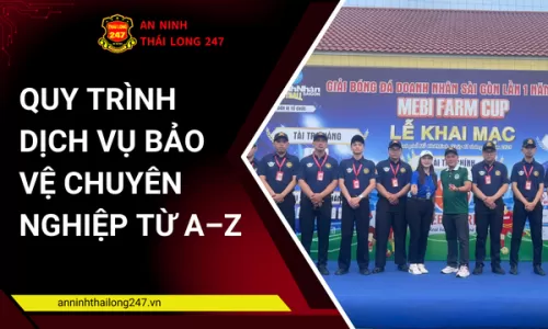 Quy Trình Dịch Vụ Bảo Vệ Chuyên Nghiệp Từ A–Z
