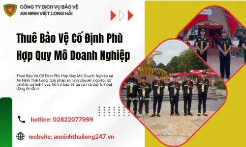 Thuê Bảo Vệ Cố Định Phù Hợp Quy Mô Doanh Nghiệp