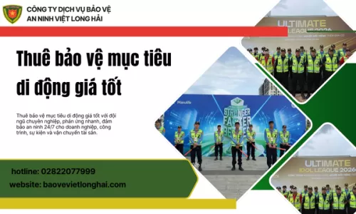 Thuê bảo vệ mục tiêu di động giá tốt