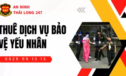 Thuê Dịch Vụ Bảo Vệ Yếu Nhân