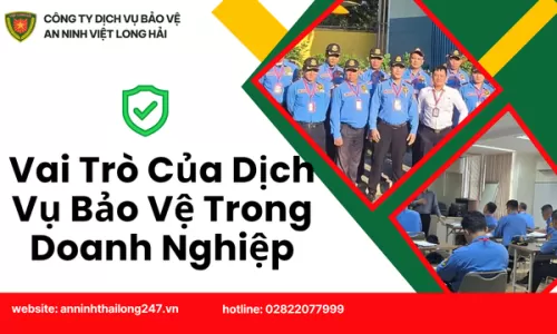 Vai Trò Của Dịch Vụ Bảo Vệ Trong Doanh Nghiệp