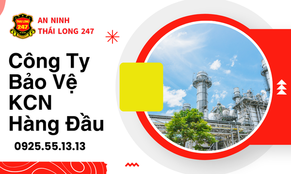 Công Ty Bảo Vệ KCN Hàng Đầu