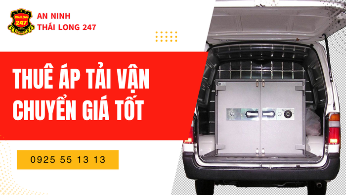 Thuê áp tải vận chuyển giá tốt an toàn tuyệt đối