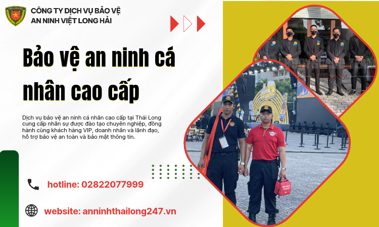 Bảo Vệ An Ninh Cá Nhân Cao Cấp – Giải Pháp An Toàn Đẳng Cấp Cho VIP