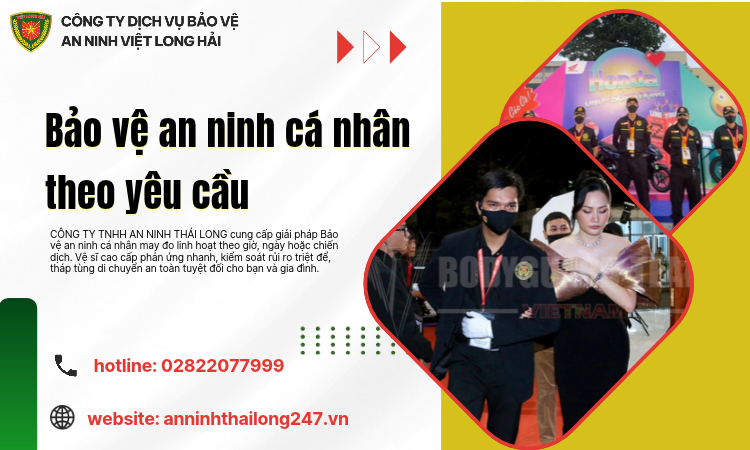 Bảo vệ an ninh cá nhân theo yêu cầu Giải Pháp Vệ Sĩ Chuyên Nghiệp