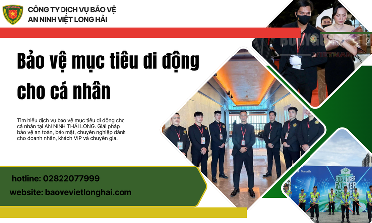 Bảo vệ mục tiêu di động cho cá nhân – Giải pháp an ninh toàn diện trong cuộc sống hiện đại