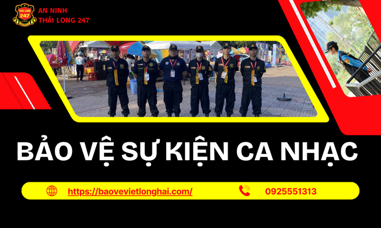 Bảo vệ sự kiện ca nhạc chuyên nghiệp – Giải pháp an ninh toàn diện cho mọi quy mô