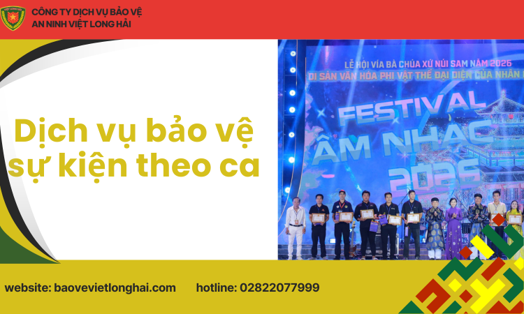 Dịch Vụ Bảo Vệ Sự Kiện Theo Ca – Giải Pháp An Ninh Chuyên Nghiệp, Linh Hoạt Từ An Ninh Thái Long